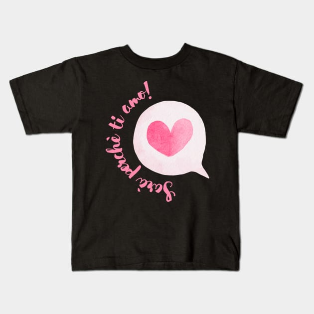 Sarà perchè ti amo! -Black Kids T-Shirt by RufderFreiheit